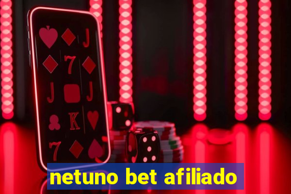 netuno bet afiliado